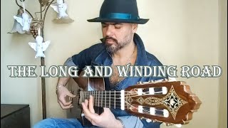 THE LONG AND WINDING ROAD - Serge Gritsenko (Серж Гриценко) - Fingerstyle guitar cover