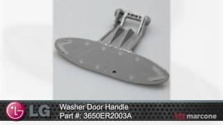 LG Washer Door Handle Part #: 3650ER2003A