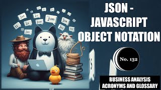 📚JSON -Javascript Object Notation 📊Business Analysis Acronyms and Glossary |No.132📘