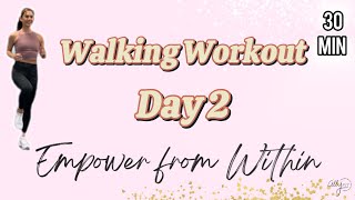 EMPOWER Day 2 | (Almost) 2 Mile Walk | Low-impact