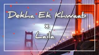 Dekha Ek Khwaab × Laila | @stcreationstudio5408