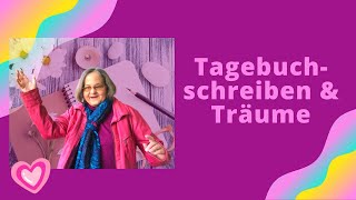 Mit dem Tagebuch Träume deuten (Tagebuch-Serie Teil 4)