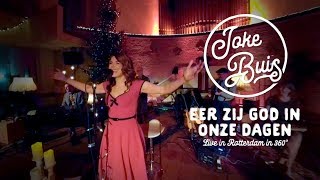 Joke Buis | Eer zij God in onze dagen - live in 360°