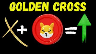 Shiba Inu Golden Cross Confirmed. This Needs To Happen Next!