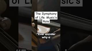 The Symphony of Life: Music's Role. #music #artist #listentomusic #life #positivevibes