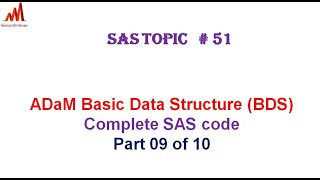 Clinical SAS Topic # 51: BDS ADaM dataset complete coding part 09 of 10