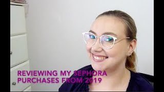 Reviewing my Sephora Purchases from 2019