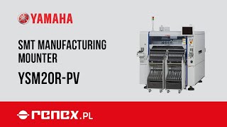 Yamaha’s latest, most flexible, and efficient premium mounter YSM20R-PV