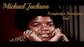 Michael Jackson ~ " Everybody's Somebody's Fool  " ~ 1972 (Plz read full description)