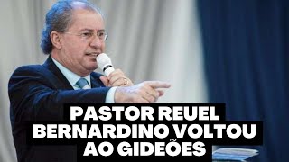 Pastor Reuel Bernardino volta ao Gideões Missionários