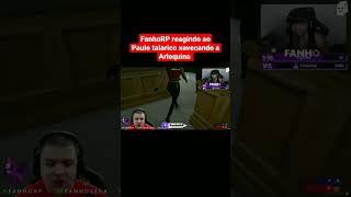 FanhoRP reagindo ao Paulo talarico  #gtaclips #complexorp #gtarp #gta #gta5 #paulinhooloko #fluxo