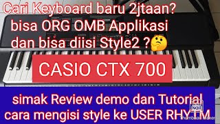 Rekomendasi dan review Keyboard Baru Casio CTX 700 budget 2jtaan  bisa app. ORG OMB dan isi style