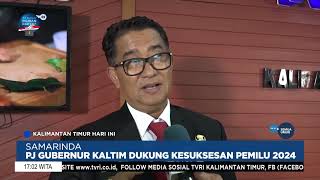 PJ.GUBERNUR KALTIM DUKUNG KESUKSESAN PEMILU 2024