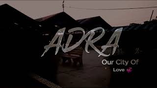 Adra our city of love | Enjoy the sceneric Beauty | Small city Adra