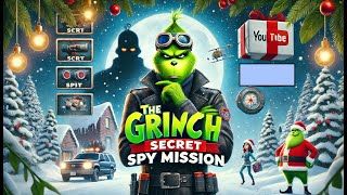 The Grinch's Covert Operation: A Top-secret Mission