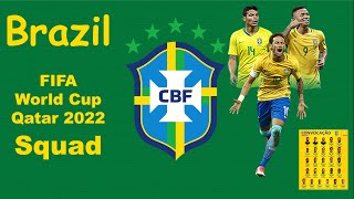 Brazil 🇧🇷 World Cup Squad for FIFA World Cup Qatar 2022 || #qatar2022