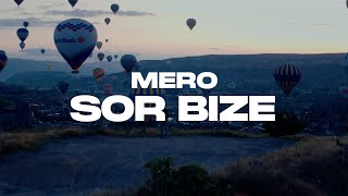 Mero - Sor Bize