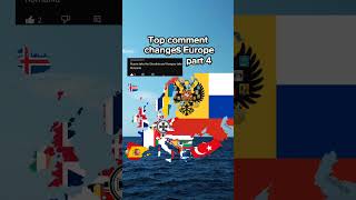 Top comment changes Europe pt.4 #map #mapping #geography #flag #viral #fypシ #shorts