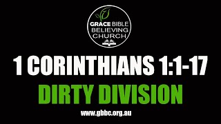 1 Corinthians 1:1-17 - DIRTY DIVISION