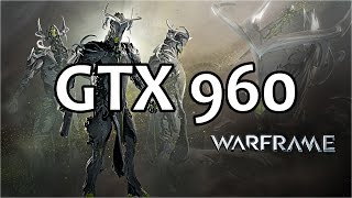 Warframe Ultra Settings GTX 960 + I5 2400    FPS Test