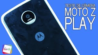 Teste de Câmera Motorola Moto Z Play - FullHD 1080p