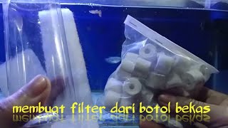 cara membuat filterasi dari botol bekas saringan aquarium