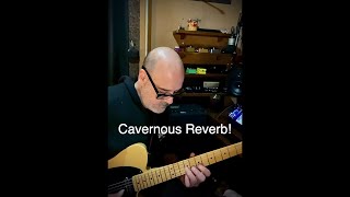 Beautiful Reverb! "Caverns of Keeley".