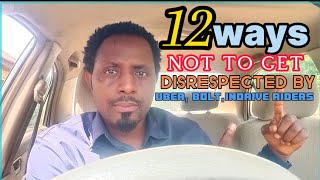 12 ways not to get disrespected by Bolt,Uber,Indrive passengers