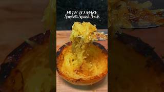 HOW TO MAKE SPAGHETTI SQUASH BOWLS