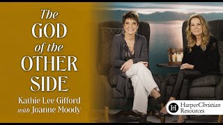 The God of the Other Side Bible Study by Kathie Lee Gifford and Joanne Moody | S1: The Other Side