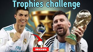 Trophies challenge between Leonel Messi and Cristiano Ronaldo who has more awards🏆