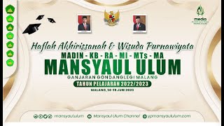 🔴 (LIVE) HAFLAH AKHIRISSANAH & WISUDA PURNAWIYATA MADIN - KB - RA MANSYAUL ULUM TAPEL 2022 - 2023