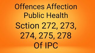 Section 272-278 Of IPC On Public Health (2nd part)      मिलावट खोरो के विरुद्ध कानून #coronavirus