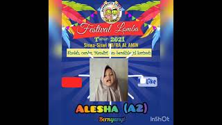 Festival Lomba |Online| 2021-Lomba Kreasi-Bernyanyi- Alesha (A2)- KB/RA AL AMIN KRA