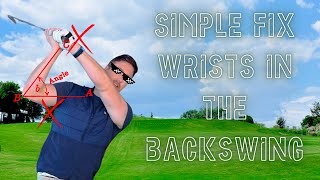 FIX YOUR WRIST IN THE BACKSWING SIMPLY | Essential Golf Tips