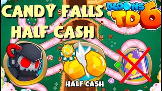 BTD6 - Candy Falls - Half cash - hard (no knowledge, no powers)