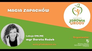 #37 Akademia Zdrowia i Urody - Magia zapachów