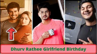 Dhruv Rathee Girlfriend Happy Birthday II Gurnam Bhullar Birthday Celebration  II Aksh Verma Earning