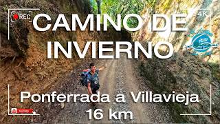 Primera Etapa del Camino de Invierno: De Ponferrada a Villavieja y disfrutando de la gente del lugar