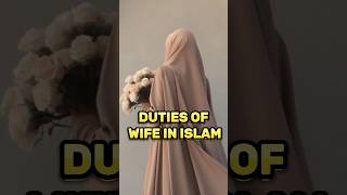 Duties of wife in islam #shorts #ytshorts #youtube #islam #subscribe #like #comment