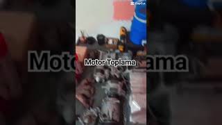 ÇARPICI MOTOR TOPLAMA!!!