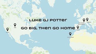 Go Big, Then Go Home - Orwell Travel Presentation