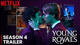 Young Royals: Season 4 Trailer | Plot | Release Date | Everything You Need To Know!!