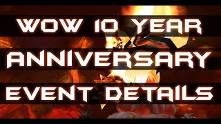 WoW 10 Year Anniversary Event Details ANNOUNCED