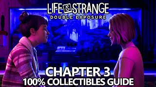 Life is Strange Double Exposure - 100% Collectibles & Achievement/Trophy Guide - Chapter 3