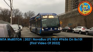 MTA MaBSTOA [1st Video Of 2022] | 2021 NovaBus LFS HEV #9656 On Bx10 At Paul Avenue!