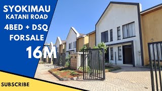 Syokimau Townhouses 4Bedroom + Dsq | Katani Road | Forsale 16 MILLION