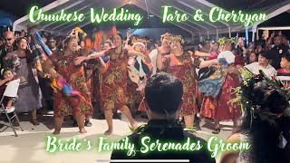 Chuukese Wedding - The Bride's Family's Serenade the Groom on Their Special Day