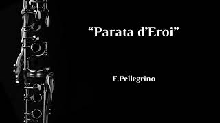 Parata d’Eroi (F.Pellegrino) - Clarinet Solo