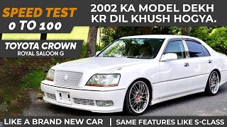 Crown Royal Saloon G 2002 Review | Features Like S-Class | Price In Pakistan | 0 TO 100 SPEED